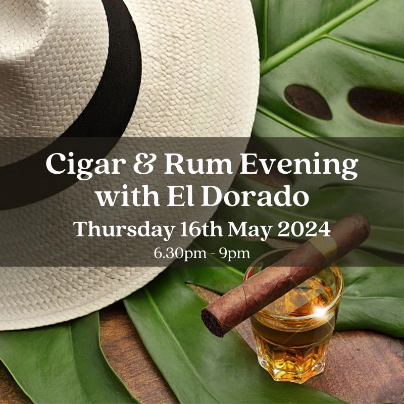 Cigar & Rum Evening with El Dorado Rum - Thursday 16th May 2024