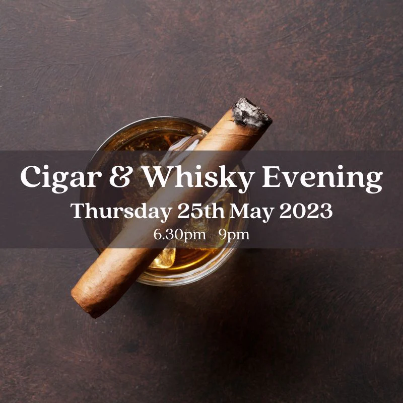 Cigar & Spirits Evening - Thursday 25th May